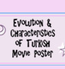 Evolution & Characteristics of Turkish Movie Poster