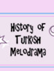History of Turkish Melodrama