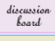 discussion board